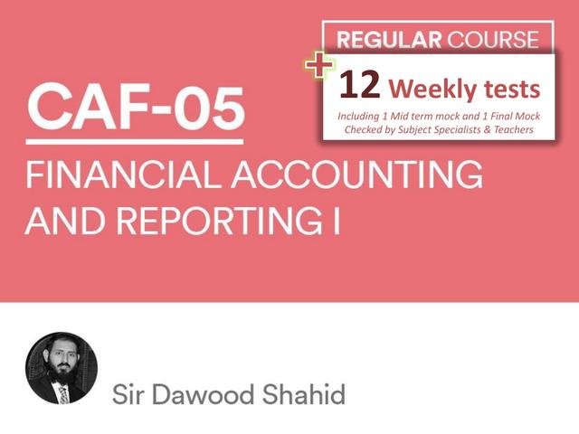 CAF 05 Financial Accounting and Reporting I Including Test Session