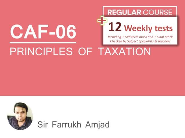 CAF 06 Principles of Taxation Including Test Session