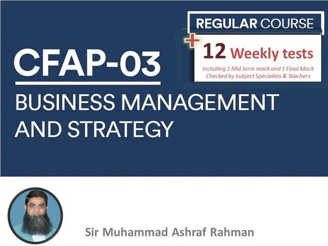 CFAP 03 BMS by Sir Muhammad Ashraf Rahman with Test Session