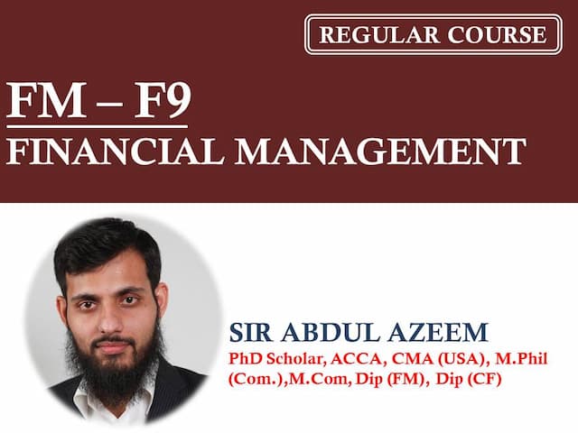 Financial Management (FM) by Sir ABDUL AZEEM
