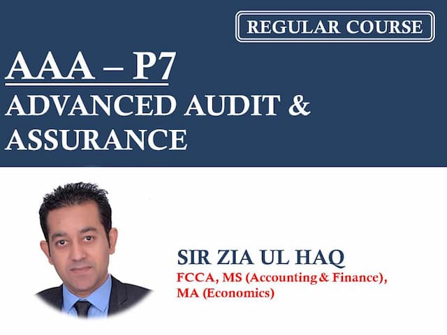 Advance Audit and Assurance (AAA) by Sir Zai Ul Haq