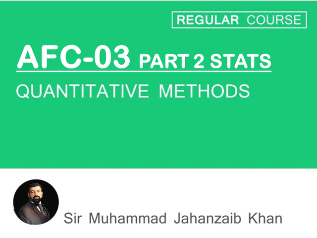 AFC 03 QM Part 2 Stats (chapter 11 to 19)