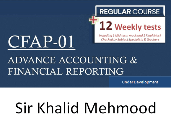 CFAP 01 AAFR by Sir Khalid Mehmood